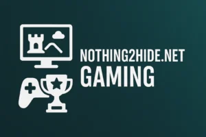 Nothing2Hide.net Gaming